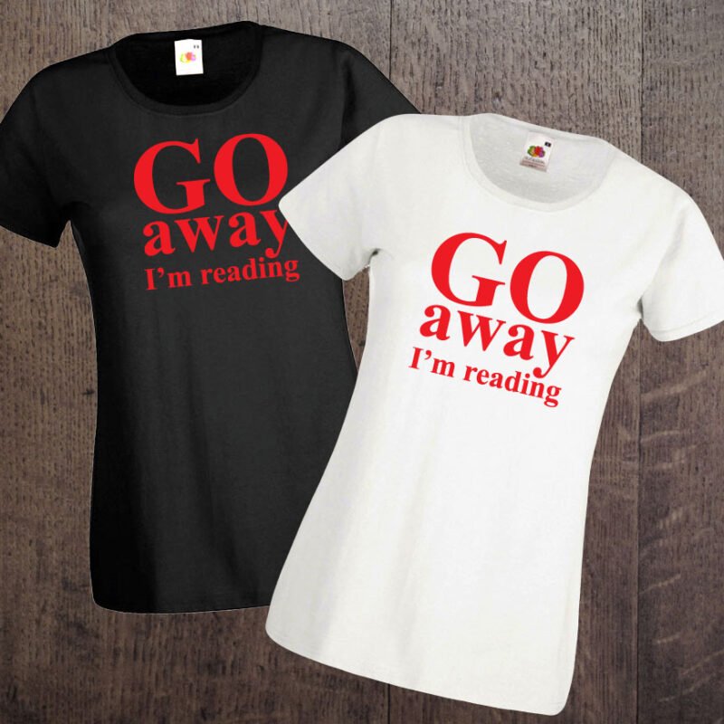 Тениска GO AWAY I'M READING | shop.qrmedia.bg